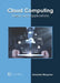 Cloud Computing: Theory and Applications by Amanda Wegener