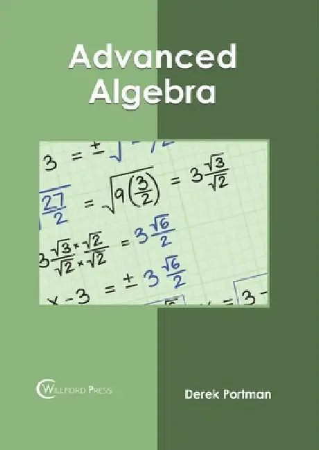 Advanced Algebra by Derek Portman