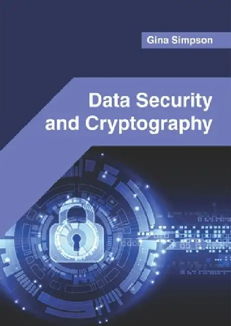 Data Security and Cryptography by Gina Simpson