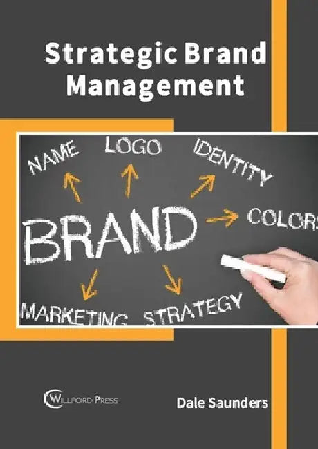 Strategic Brand Management by Dale Saunders