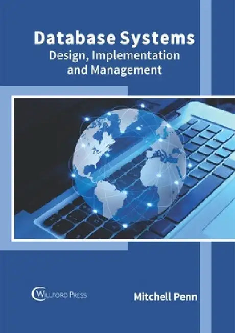 Database Systems: Design, Implementation and Management by Mitchell Penn
