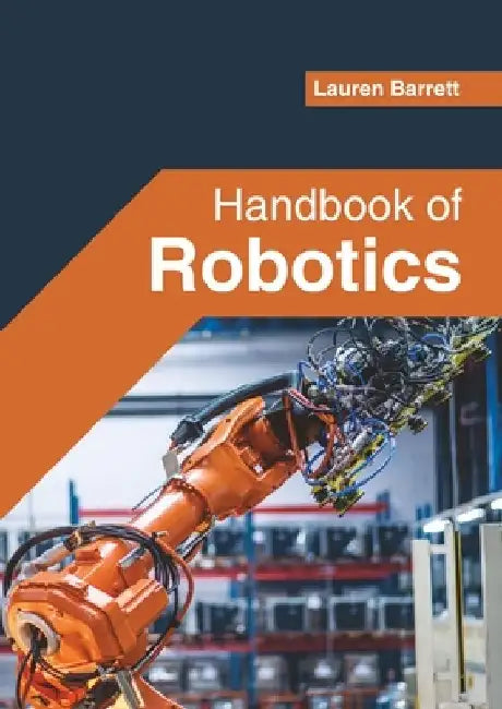 Handbook of Robotics by Lauren Barrett