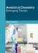 Analytical Chemistry: Emerging Trends by Taylor Spencer