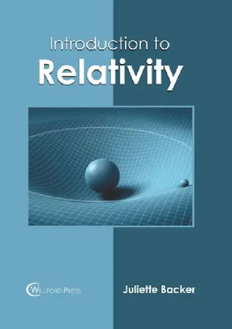 Introduction to Relativity by Juliette Backer