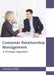 Customer Relationship Management: A Strategic Approach by Denise Lopez