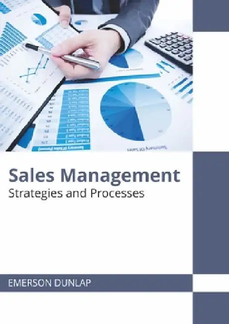 Sales Management: Strategies and Processes by Emerson Dunlap