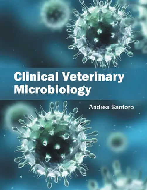 Clinical Veterinary Microbiology by Andrea Santoro