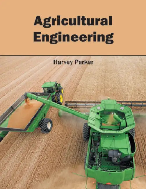 Agricultural Engineering by Harvey Parker