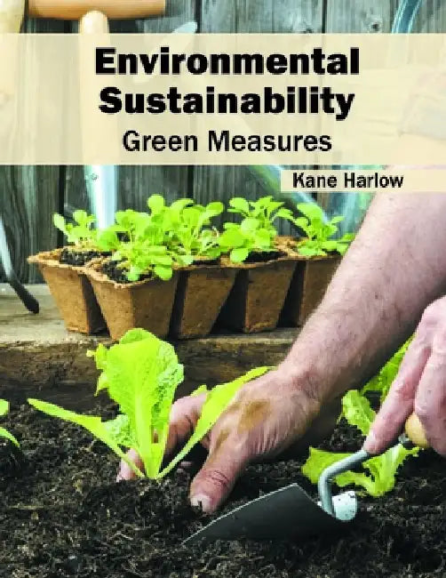 Environmental Sustainability: Green Measures by Kane Harlow