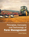Principles, Concepts and Technology of Farm Management by Carlos Hassey