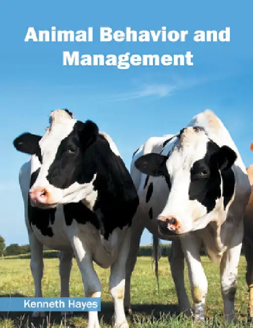 Animal Behavior and Management by Kenneth Hayes