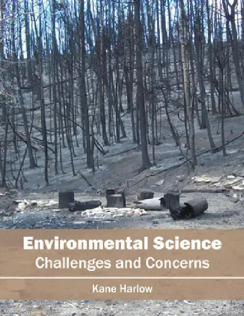 Environmental Science: Challenges and Concerns by Kane Harlow