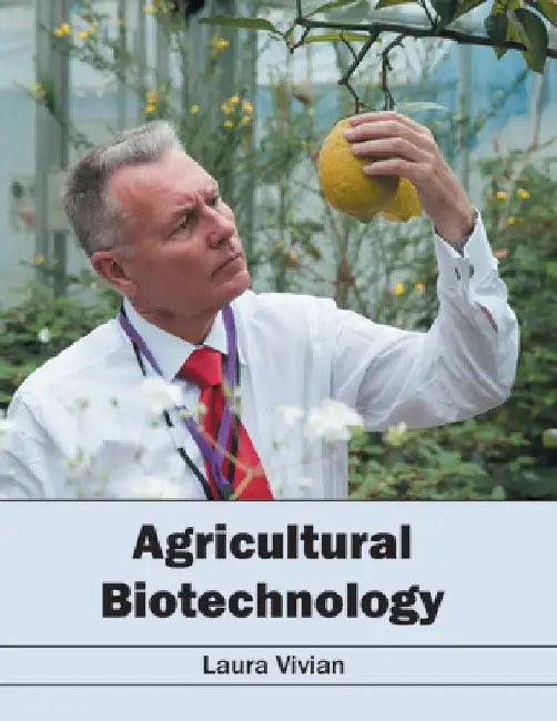 Agricultural Biotechnology by Laura Vivian