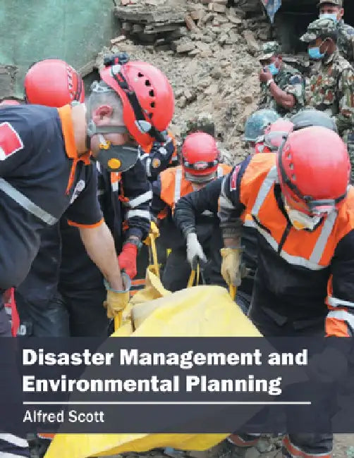 Disaster Management and Environmental Planning by Alfred Scott