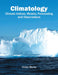 Climatology: Climate Indices, Models, Forecasting and Observations by Vivian Moritz