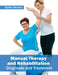 Manual Therapy and Rehabilitation: Diagnosis and Treatment by Esther Henson
