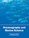 Oceanography and Marine Science by Theodore Roa