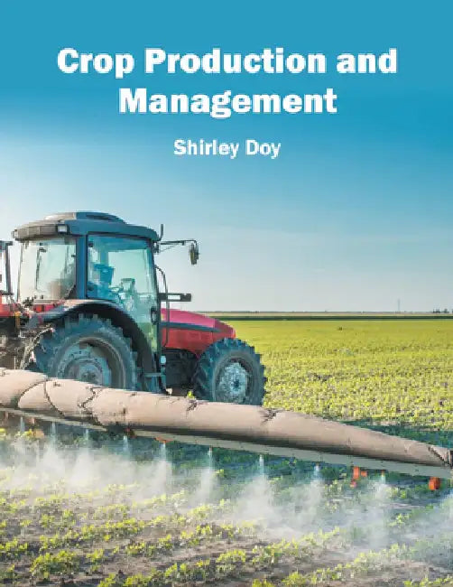 Crop Production and Management by Shirley Doy