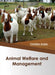 Animal Welfare and Management by Christian Snider