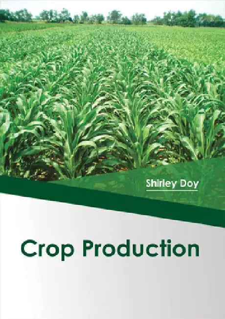 Crop Production by Shirley Doy