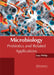 Microbiology: Probiotics and Related Applications by Lucy Phillip