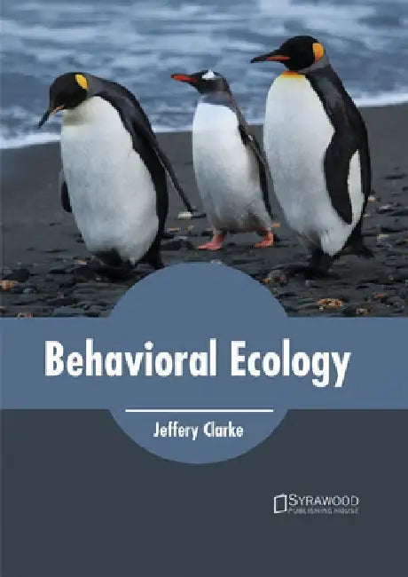Behavioral Ecology by Jeffery Clarke
