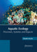 Aquatic Ecology: Processes, Systems and Impacts by Olando Martin