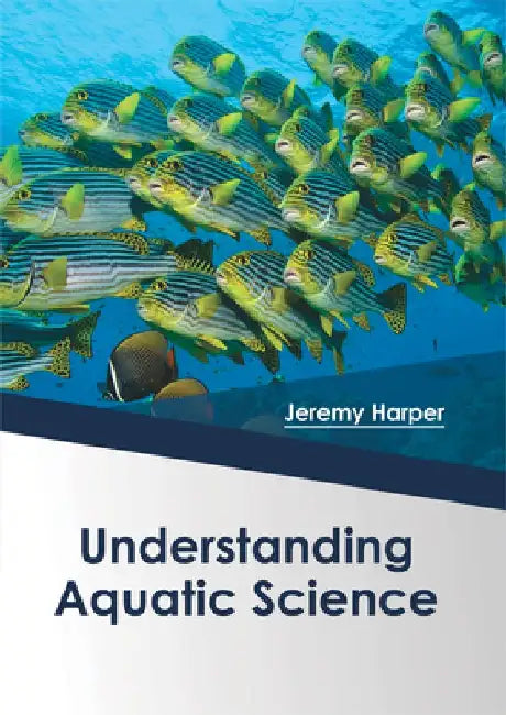 Understanding Aquatic Science by Jeremy Harper