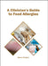 A Clinician's Guide to Food Allergies by Kevin Parker