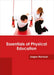Essentials of Physical Education by Jasper Harrison