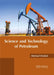 Science and Technology of Petroleum by Michael Dedini