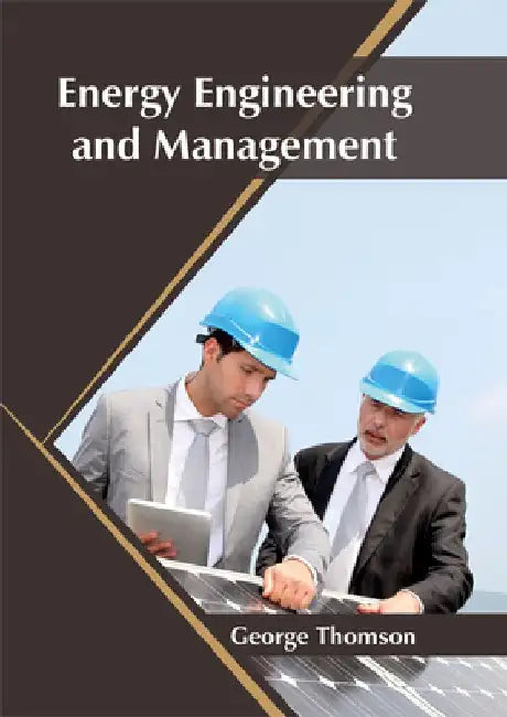 Energy Engineering and Management by George Thomson