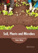 Soil, Plants and Microbes by Henry Wang
