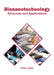 Bionanotechnology: Advances and Applications by Chloe Clark