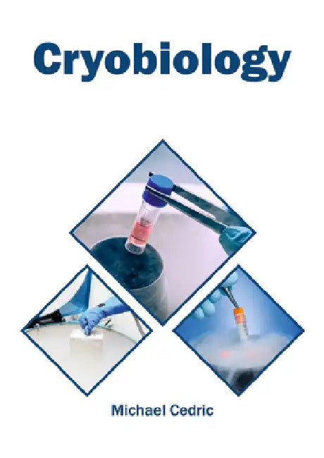 Cryobiology by Michael Cedric