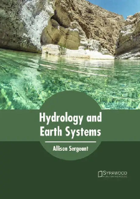 Hydrology and Earth Systems by Allison Sergeant
