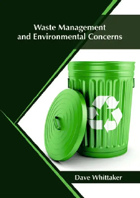 Waste Management and Environmental Concerns by Dave Whittaker