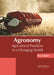 Agronomy: Agricultural Practices in a Changing World by Roy Tucker