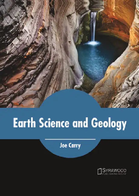 Earth Science and Geology by Joe Carry