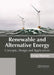 Renewable and Alternative Energy: Concepts, Design and Applications by George Thomson
