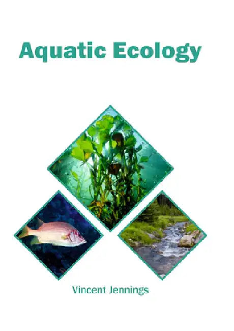 Aquatic Ecology by Vincent Jennings