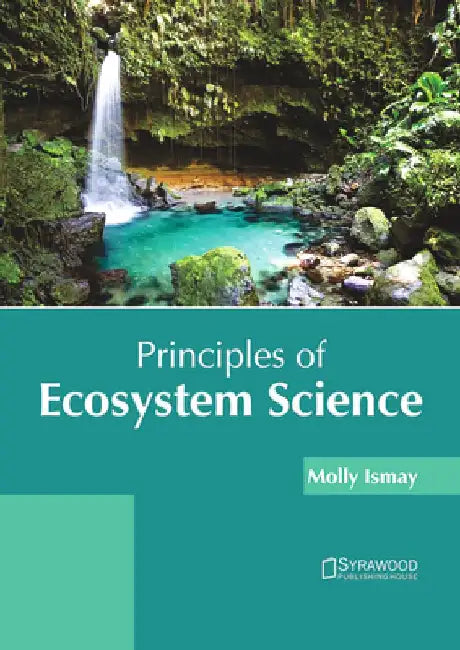 Principles of Ecosystem Science by Molly Ismay