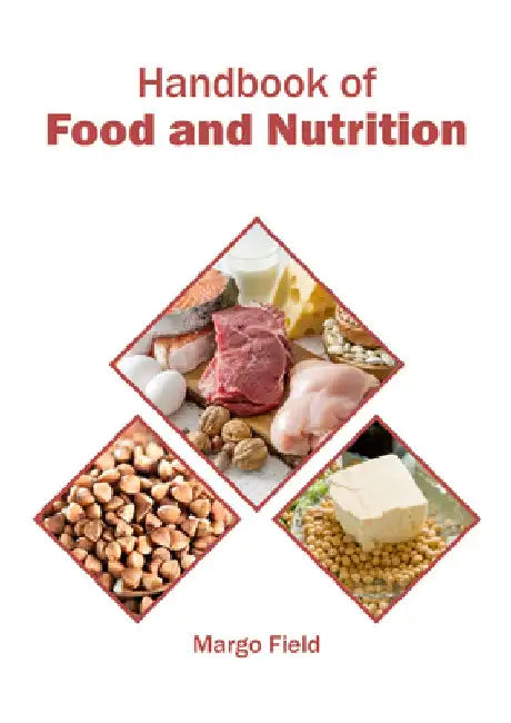 Handbook of Food and Nutrition by Margo Field