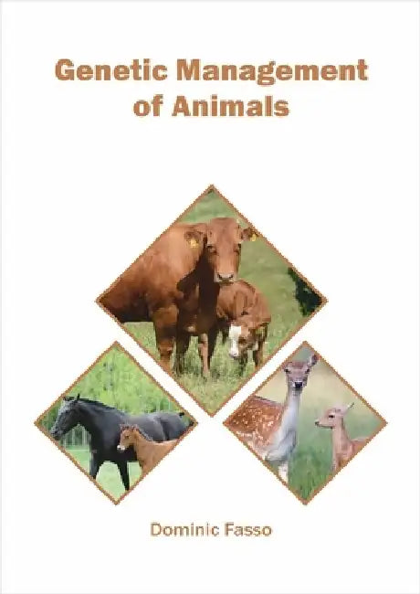 Genetic Management of Animals by Dominic Fasso