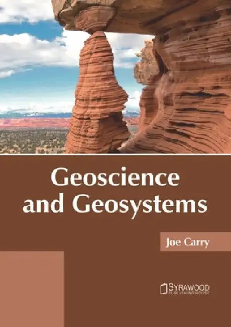 Geoscience and Geosystems by Joe Carry