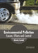 Environmental Pollution: Causes, Effects and Control by Michelle Randall