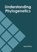 Understanding Phylogenetics by Jesse Santos