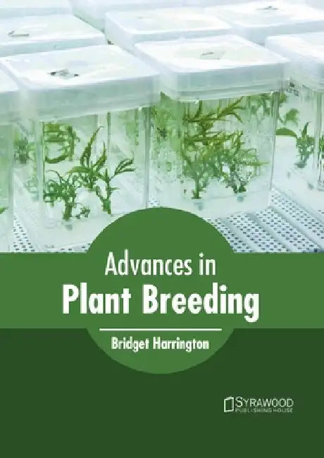 Advances in Plant Breeding by Bridget Harrington