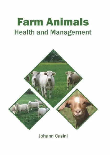 Farm Animals: Health and Management by Johann Casini