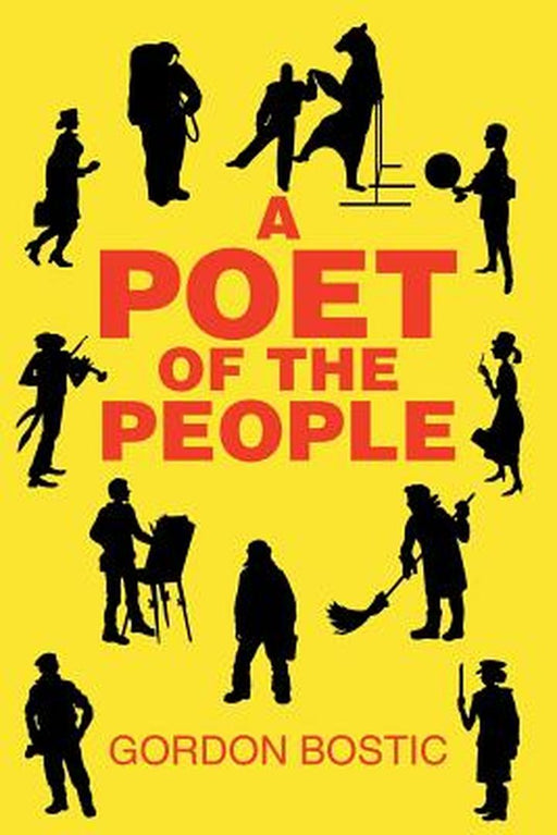 A Poet of the People by Gordon Bostic